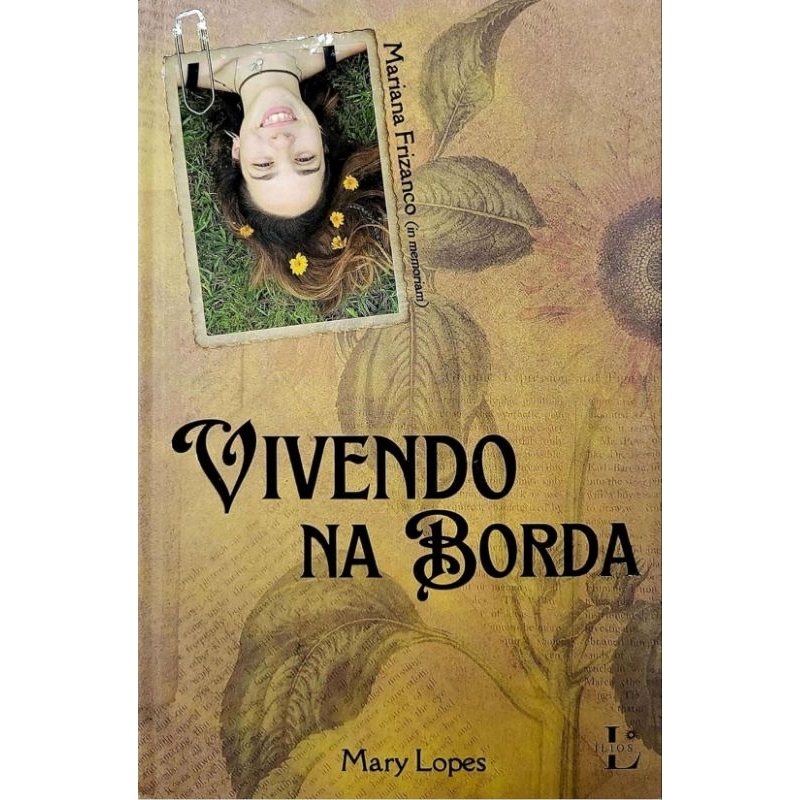 (Veja o vídeo) - Livros USADOS: Vivendo na Borda - Mary Lopes