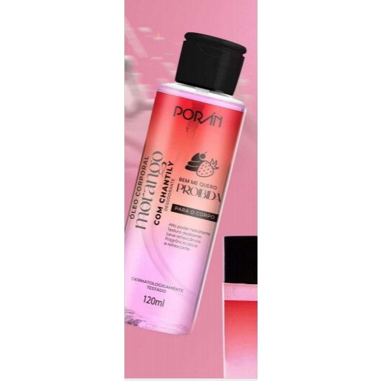 Óleo Corporal Morango Com Chantilly Bem Me Quero Proibida Poran PR262