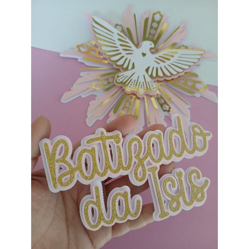 Topo de bolo personalizado Batizado rosa - Topper de bolo personalizado Batizado menina 3D - Espírito Santo