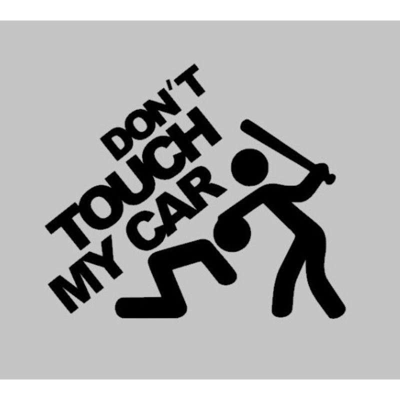 Adesivo Automotivo Don't touch My car