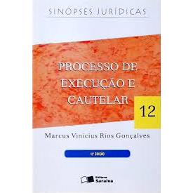 Processo de execução cautelar - Marcus Vinicius Rios Gonçalves - 12 edição