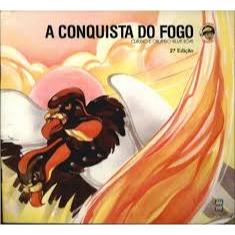 A Conquista do Fogo - Claudio e Orlando Villas Boas