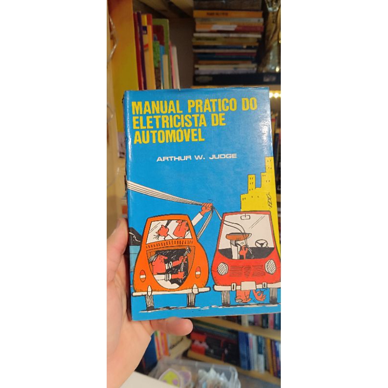 manual prático do eletricista de automóvel - Arthur Judge