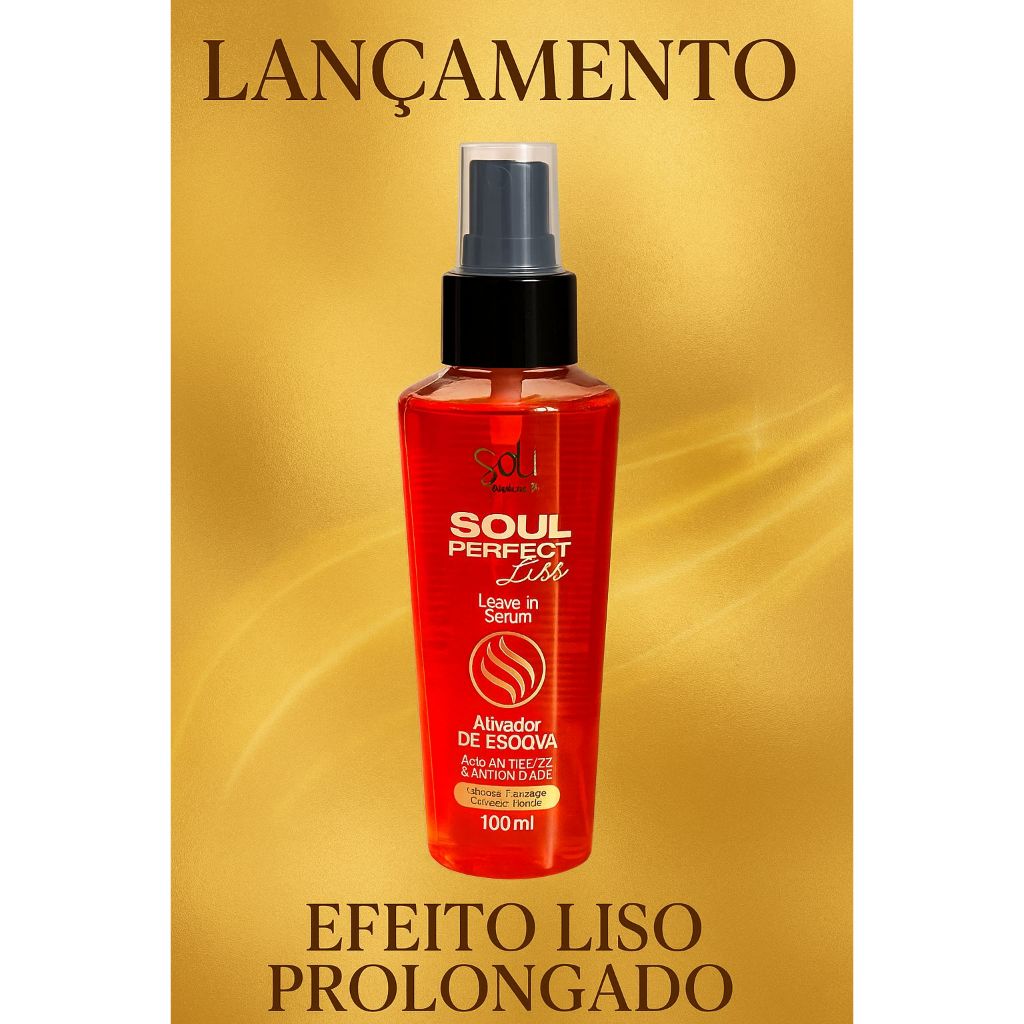 SERUM  LEAVE-IN  ATIVADOR ESCOVA 100ML SOUL PERFECT em Oferta na Shopee