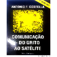 Comunicação do Grito ao Satélite - Antonio F. Costella