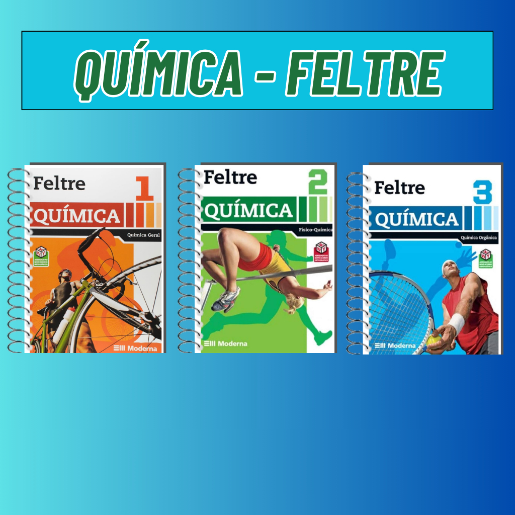 Química Feltre - Volumes 1, 2 e 3 e Resoluções - Impressão em preto e branco - Tamanho A5 Química Feltre - Volumes 1, 2 e 3 e Resoluções - Impressão em preto e branco - Tamanho A5