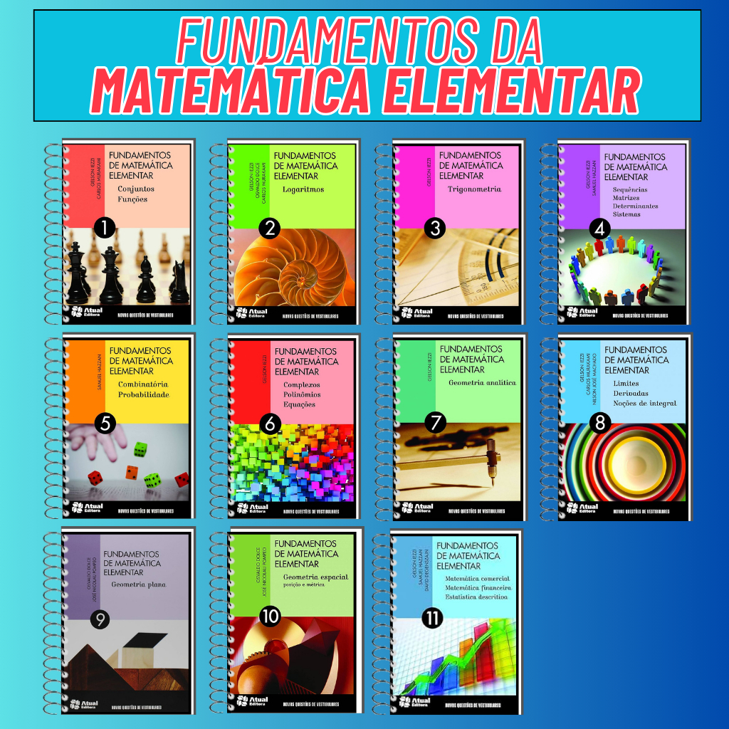 Fundamentos da Matemática Elementar - Volumes 1 a 11 e Resoluções - Impressão em Preto e Branco - Formato A5