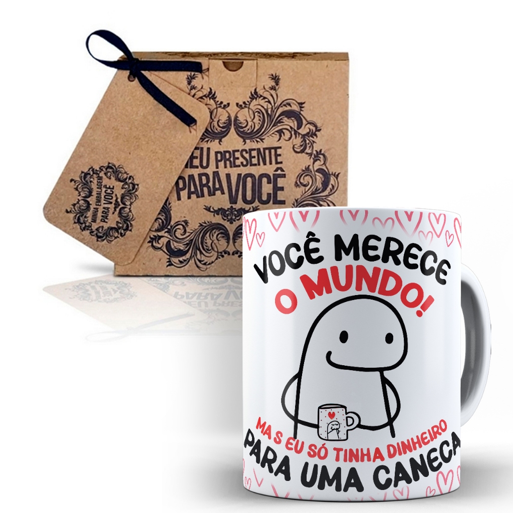 caneca divertida Sarcástica, Você merece o mundo, Mas só tenho dinheiro para esta caneca Com caixinha de presente