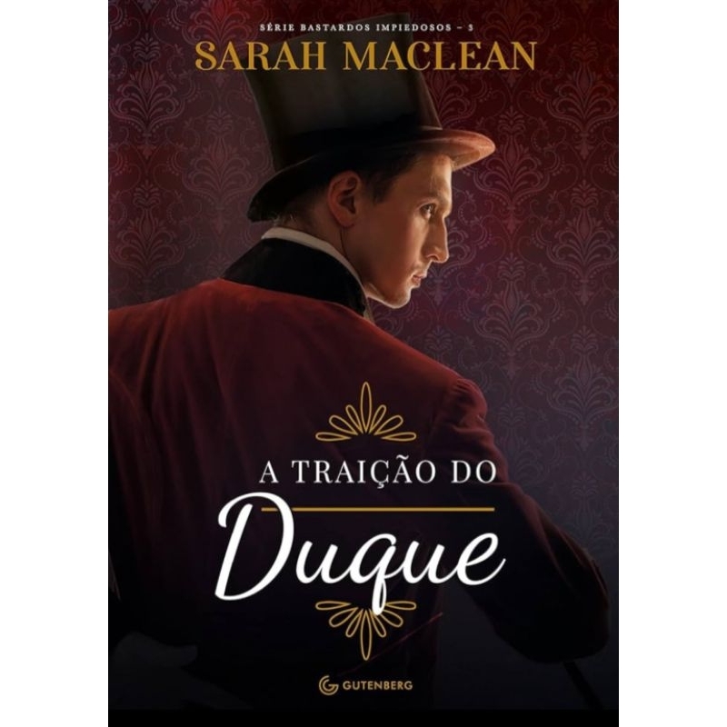 Livro "A Traição do Duque" Série Bastardos Impiedosos - 3