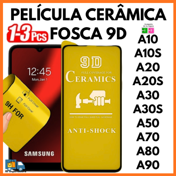 Película Fosca Cerâmica Flexível 3D/9D Para Samsung A10 A10S A20 A30 A30S A50 A50S