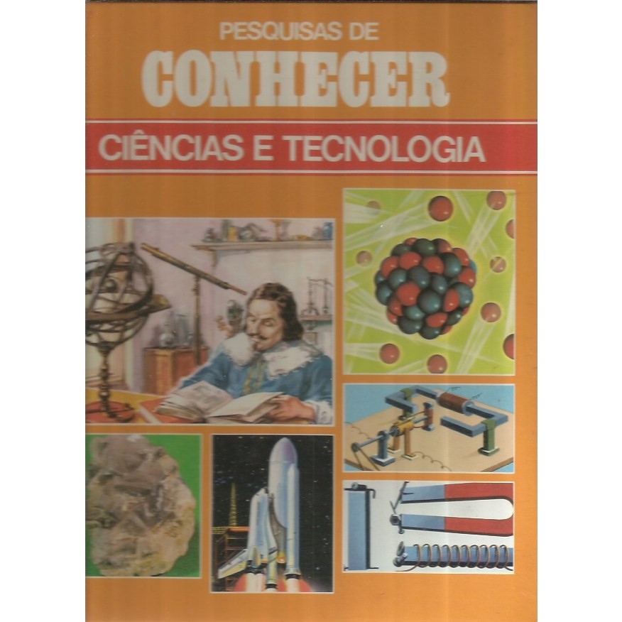 Livro: Pesquisas de Conhecer - Ciências e Tecnologia
