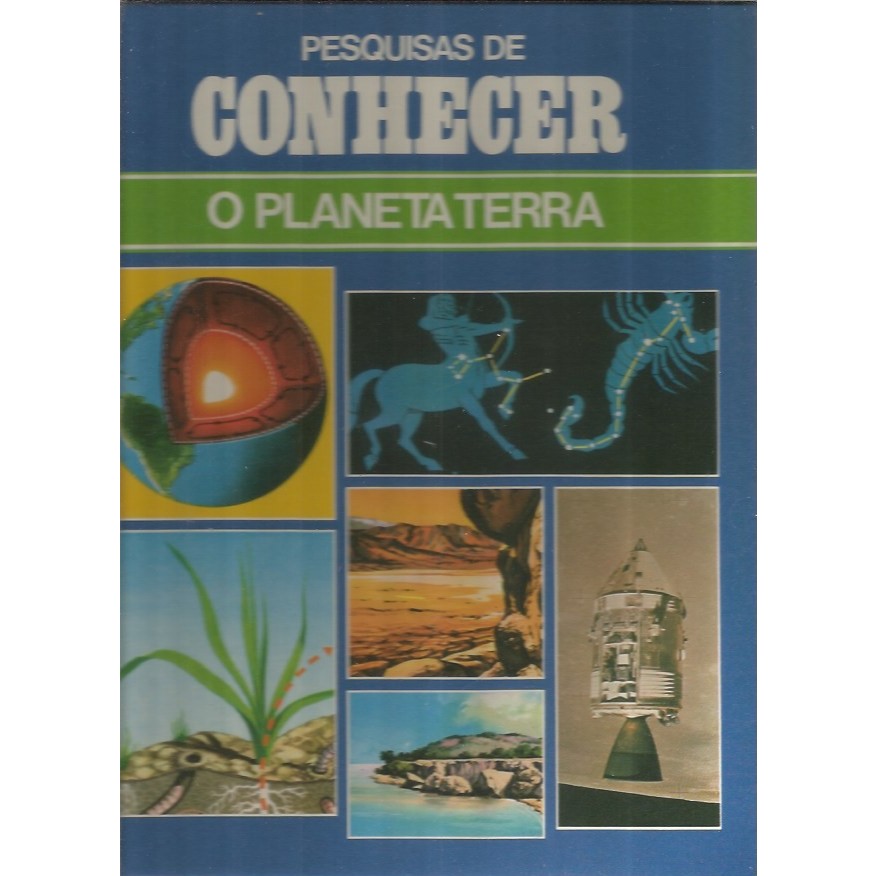 Livro: Pesquisas de Conhecer - O Planeta Terra - Volume 1