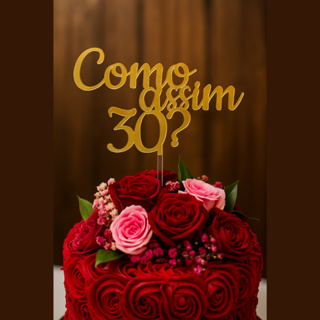Topo de Bolo “Como Assim 30?” – Espelhado Luxo 🎉 em Oferta na Shopee