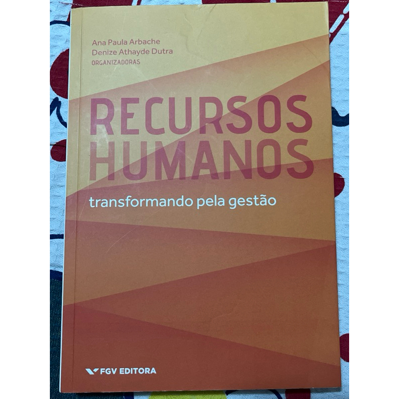 Livro Recursos Humanos Transformando pela Gestão FGV