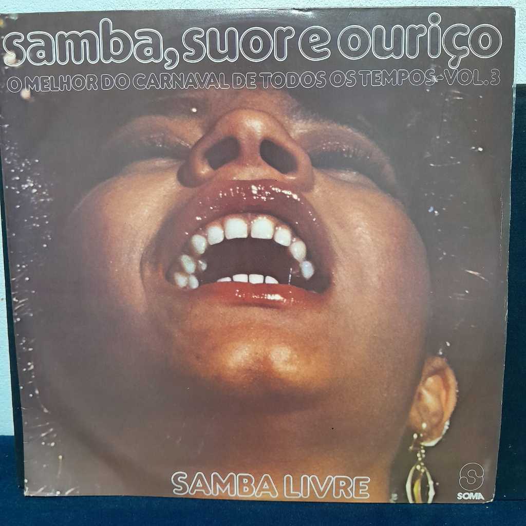 LP SAMBA, SUOR E OURIÇO – O MELHOR DO CARNAVAL DE TODOS OS TEMPOS – VOL. 3 (SOMA / GLOBO – 1979)  CX LP91  LANÇADO EM 19