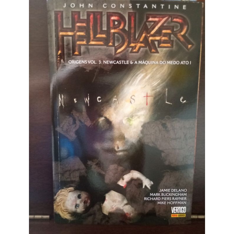 HQ John Constantine Origens Volume 3: Newcastle e a Máquina do Medo Ato I - Jamie Delano e Outros