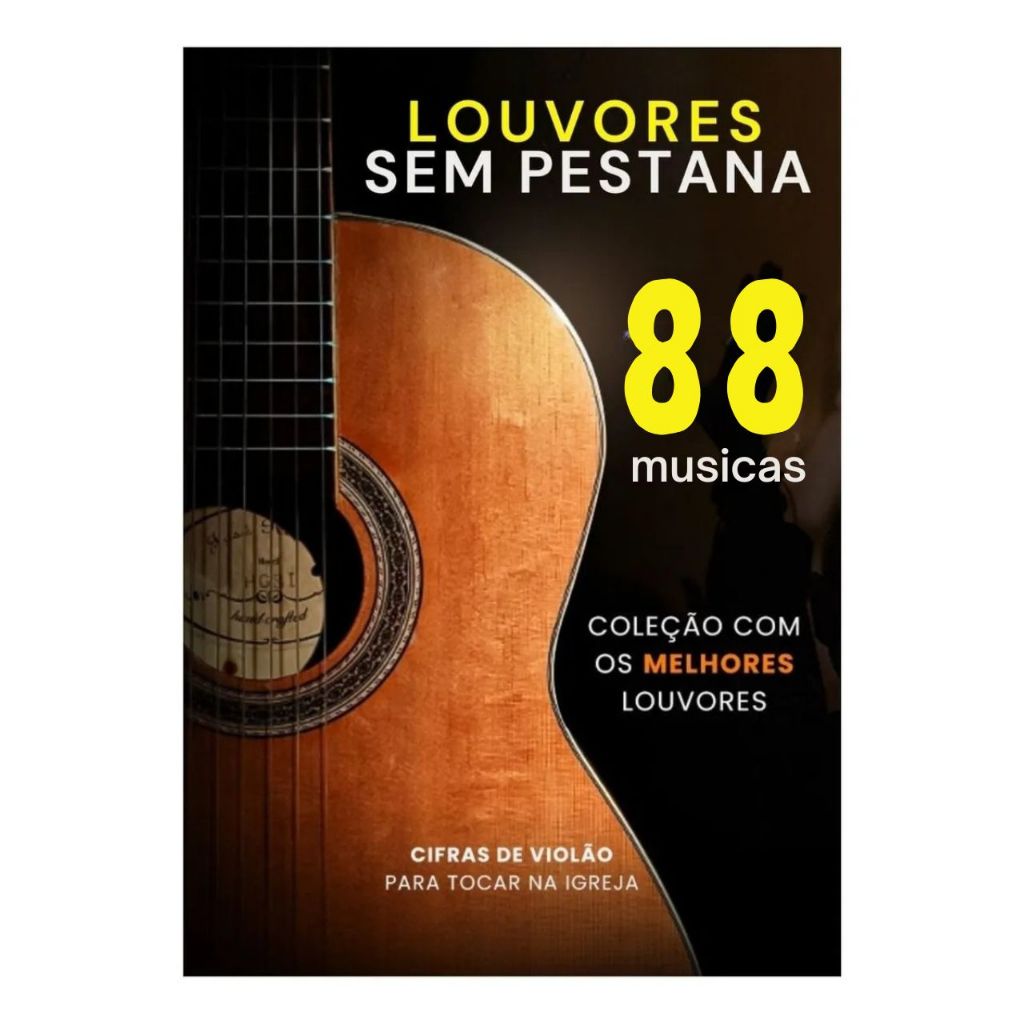 88 Músicas Gospel Fáceis: Perfeitas para Iniciantes no Violão