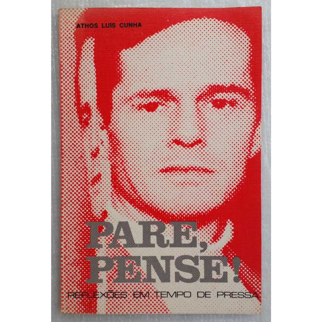 Livro Pare, Pense! – Reflexões em Tempo de Pressa | Athos Luís Cunha | Editora Ave Maria