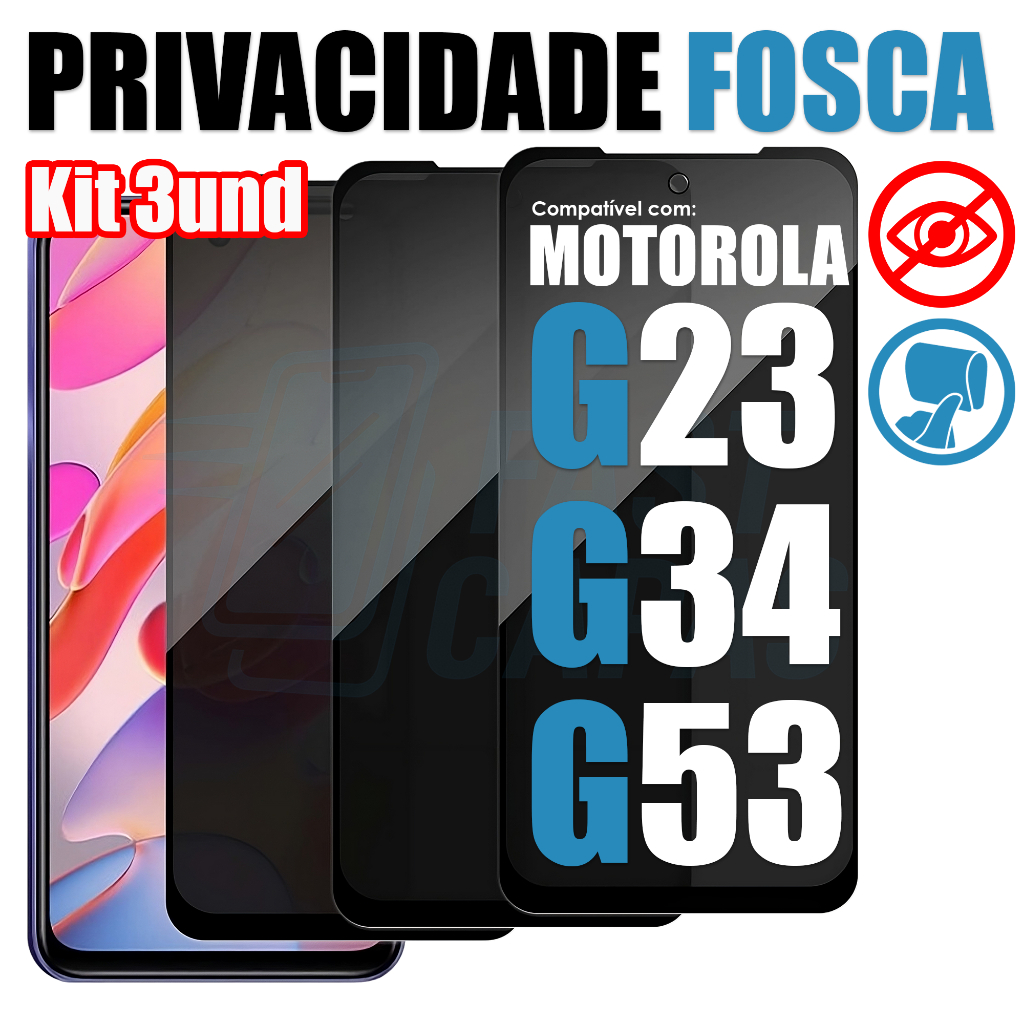 Kit 3 Película Privacidade Fosca Motorola G23 G34 G53 Cerâmica Anti-Espiao Protetor Tela Privativo
