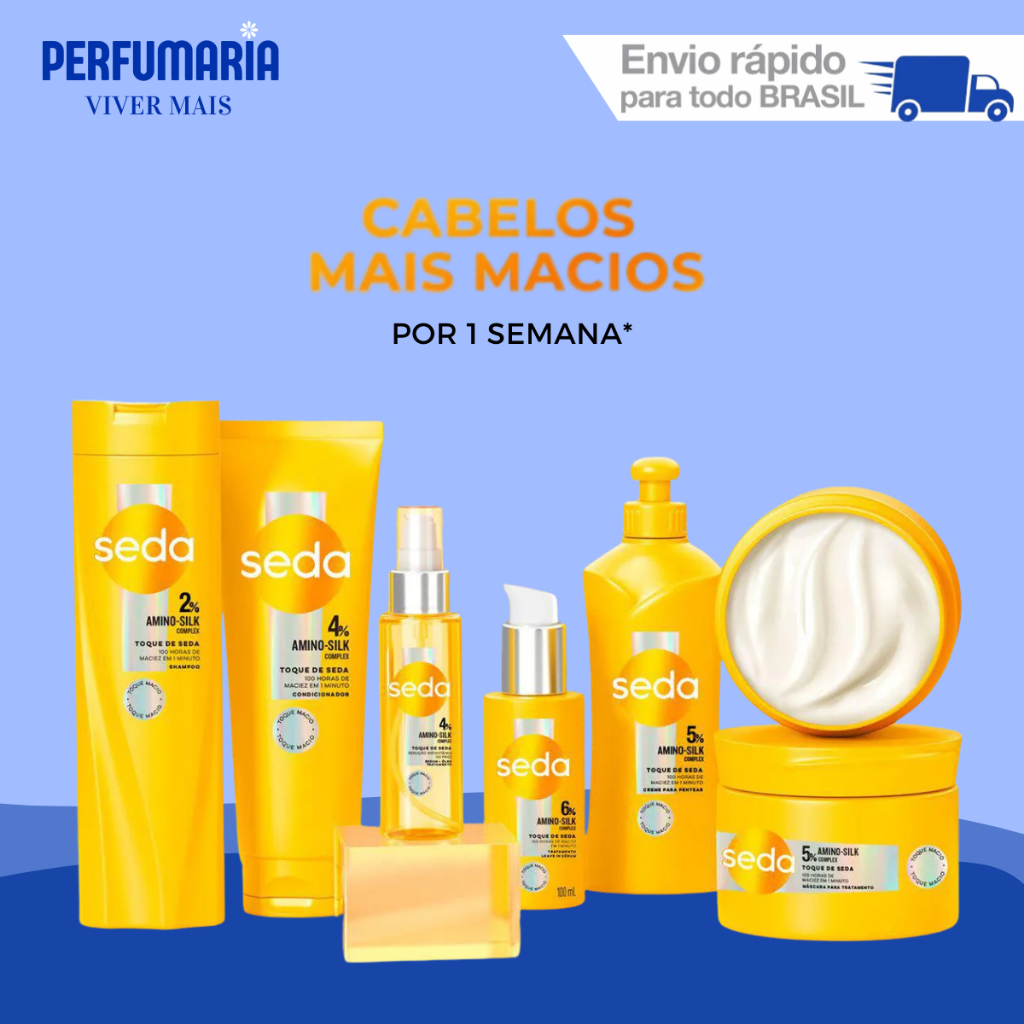 Kit Completo Seda Toque de Seda (6 itens) - Escolha o Seu