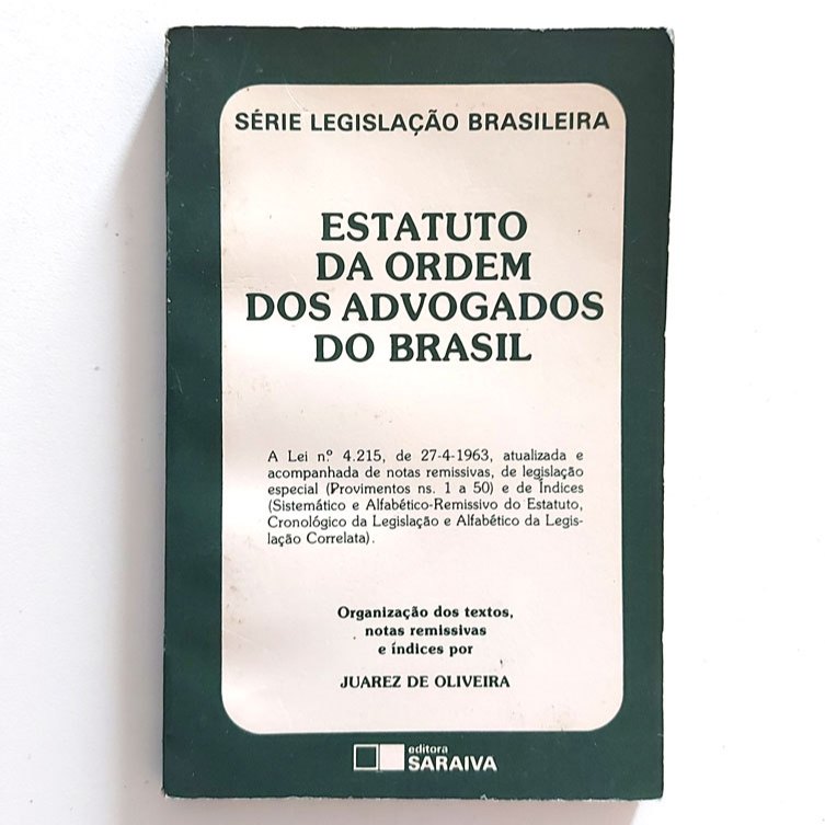 Livro Estatuto Da Ordem Dos Advogados Do Brasil 2a Ed. 1983 Juarez De Oliveira
