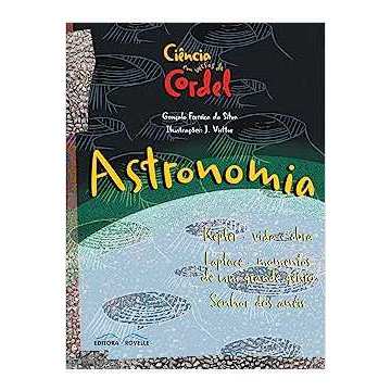 Astronomia - ciencia em versos de cordel - Gonçalo Ferreira da Silva - novo lacrado no plastico