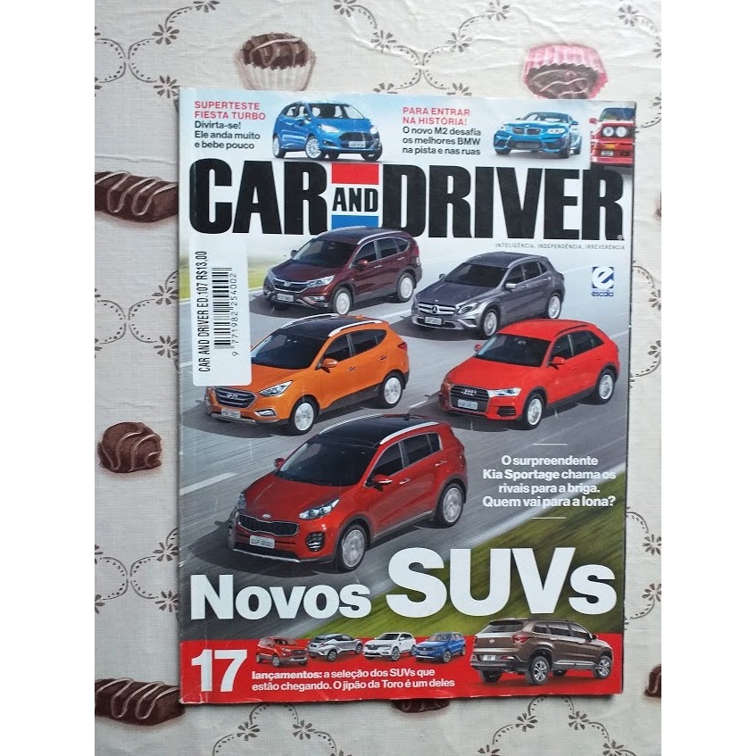 CAR AND DRIVER 107 * NOVOS SUVs * FIESTA TURBO * M2 * SPORTAGE