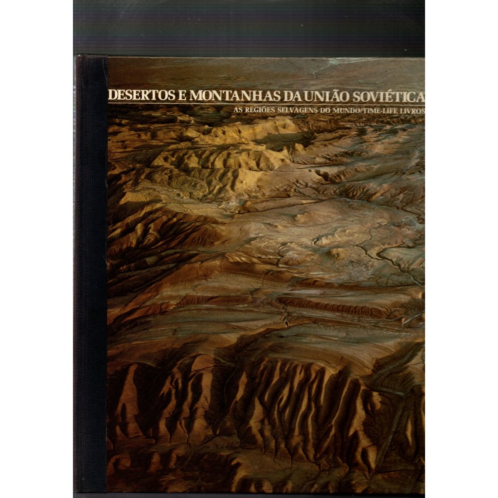 Livro Desertos E Montanhas Da União Soviética, As Regiões Selvagens Do Mundo/Time-Life, George St. George