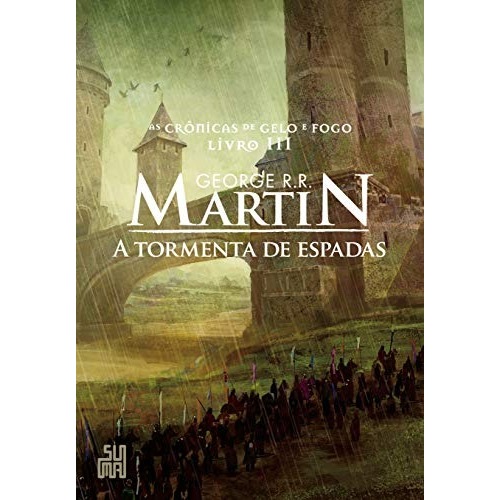A tormenta de espadas: As Crônicas de Gelo e Fogo, volume 3