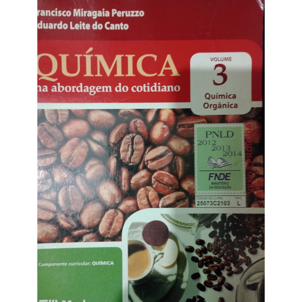 Quimica na Abordagem do Cotidiano Volume 3 Quimica Orgânica /Ler Descrição