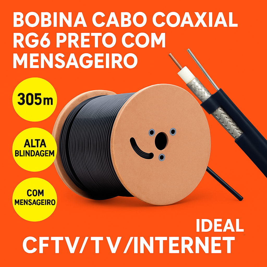 Bobina Cabo Coaxial RG6 Preto com Mensageiro 305 Metros – Alta Condutividade, Blindagem Trançada, Ideal para CFTV, Anten