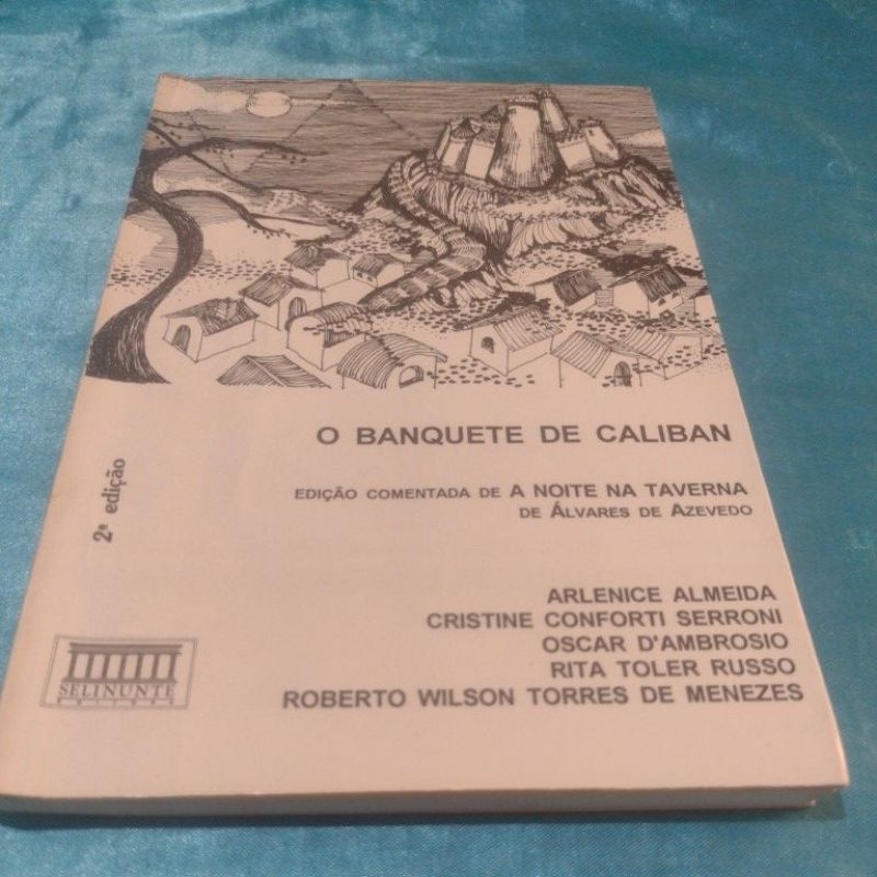 O Banquete de Caliban (Edição Comentada de A Noite na Taverna) Arlenenice Almeida e outros