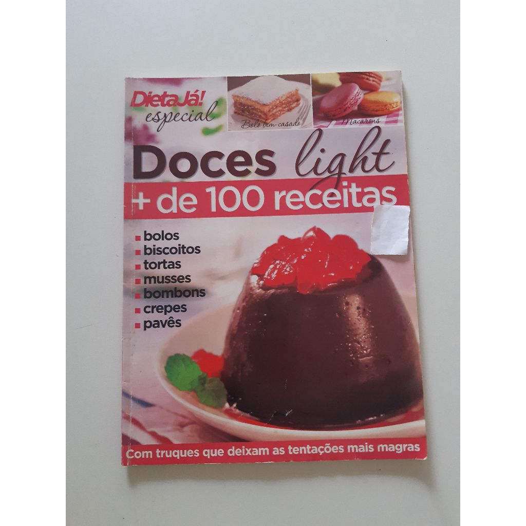 Revista Dieta Já! Especial Doces Light +de100 Receitas Ac981 (Usado)