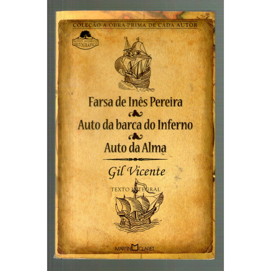 Livro: Farsa de Inês Pereira  - Auto da Barca do Inferno - Auto da Alma - Gil Vicente