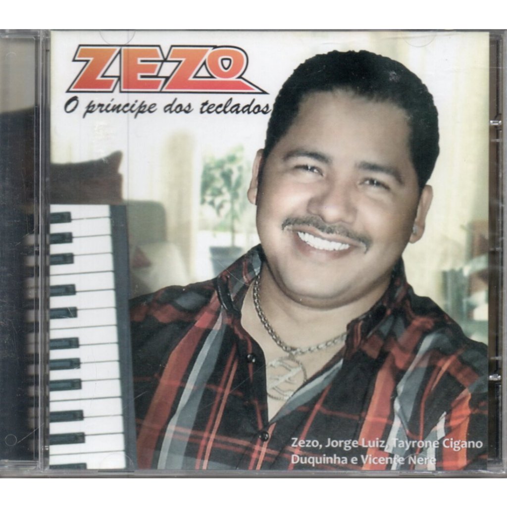 CD ZEZO PRINCIPE DOS TECLADOS - ZEZO, JORGE LUIZ, TAYRONE CIGANO, DUQUINHA E VICENTE NERE - QUERO...