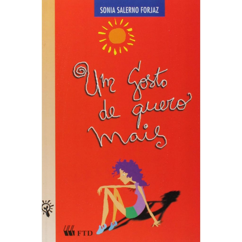 Livro Um Gosto de Quero Mais - Sônia Salerno Forjaz