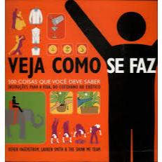 Livro Veja Como Se Faz 500 Coisas Que Você Deve Saber