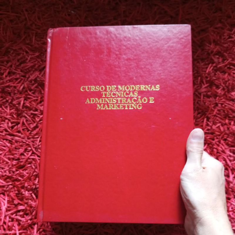Curso de modernas técnicas de administração e marketing José Antônio Rosa(G17)