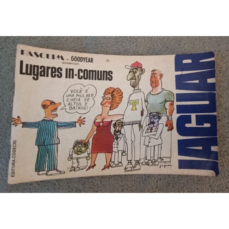 COLEÇÃO HUMOR DO PASQUIM n°9- JAGUAR: LUGARES IN-COMUNS (1979) EDITORA CODECRI