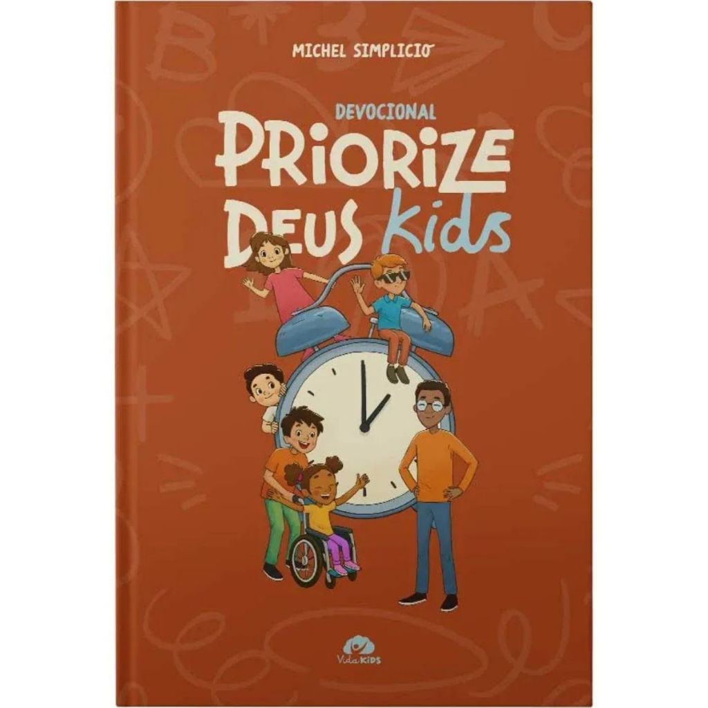 Devocional Priorize Deus Kids | Capa Dura | Michel Simplício em Oferta na Shopee
