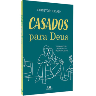 Casados Para Deus - Tornando seu Casamento o Melhor Possível em Oferta na Shopee