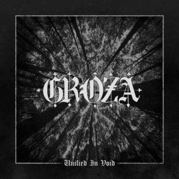CD Groza - Unified in Void fã Mgla, Uada, Gaerea, Los Males del Mundo, Behemoth, Bathory, Marduk