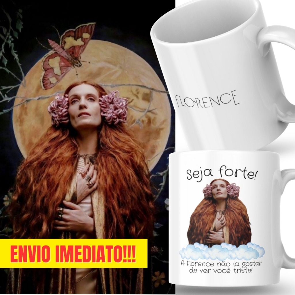 Caneca Xicara Porcelana 325ml Seja Forte Florence Welch Fã Fãs Personalizada Presente Decoração Casa