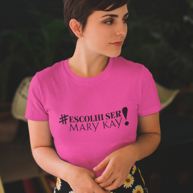Camiseta Feminina Blusa Rosa Pink Babylook Revendedora Consultora MK - Escolhi ser Mary Kay