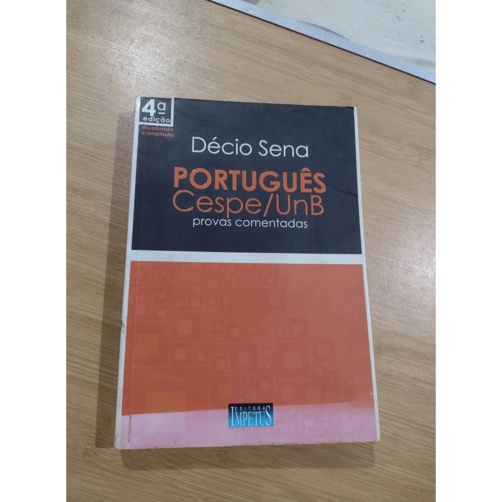 português cespe unb provas comentadas décio sena 4ª edição cebraspe