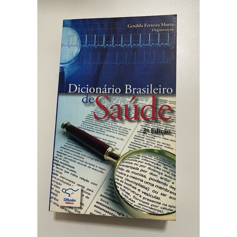 Dicionário Brasileiro De Saúde 2ª Edição Difusão Editora 2007 - A501.