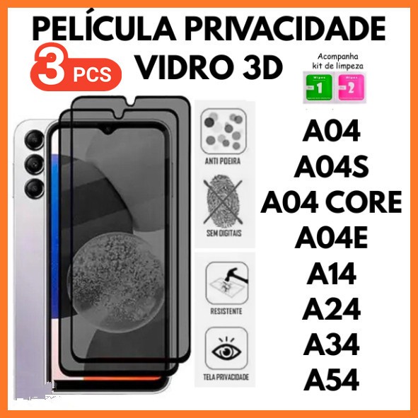 Kit 3 Película De Privacidade 3D Vidro Anti Spy Para Samsung A04 A04S A04 CORE A04E A14 A24 A34 A54