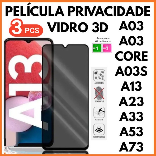 Kit 3 Película De Privacidade 3D Vidro Anti Spy Para Samsung A03 A03S A03 CORE A13 A23 A33 A53 A73