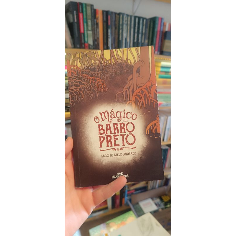 o mágico do barro preto - Tiago De Melo