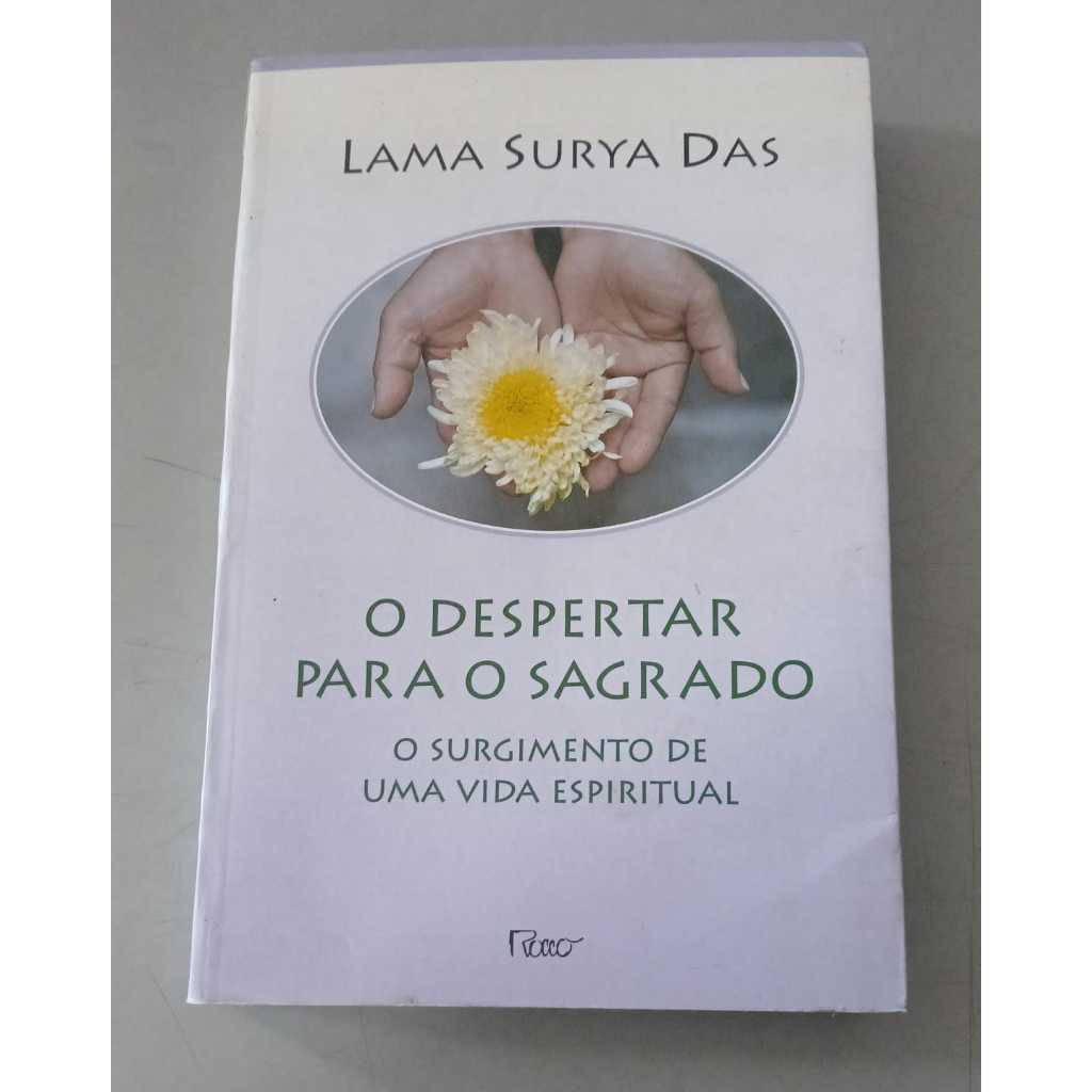 Livro - O Despertar Para o Sagrado autor Lama Surya Das